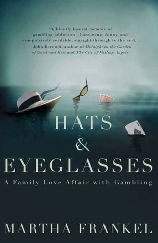 Hats & Eyeglasses: A Family Love Affair with Gambling (2008)