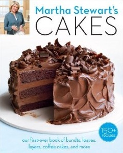 Martha Stewart's Cakes: Our First-Ever Book of Bundts, Loaves, Layers, Coffee Cakes, and more (2013)