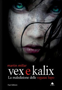 Vex e Kalix. La maledizione delle ragazze lupo (2010)