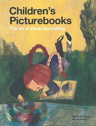 Children's Picturebooks: The Art of Visual Storytelling (2012)