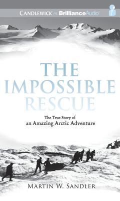 Impossible Rescue, The: The True Story of an Amazing Arctic Adventure (2012)