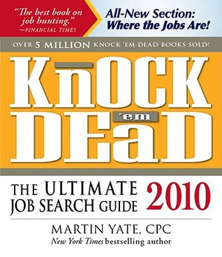 Knock Em Dead: The Ultimate Job Search Guide