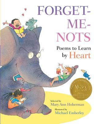 Forget-Me-Nots: Poems to Learn by Heart (2012)