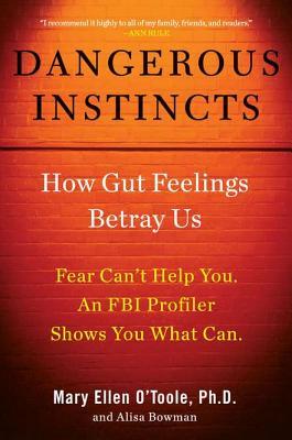 Dangerous Instincts: How Gut Feelings Betray Us (2011)