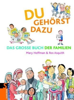 Du gehörst dazu: Das große Buch der Familien (2010)