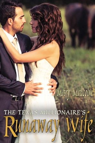 The Texas Millionaire's Runaway Wife (2013)
