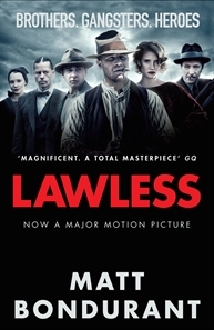 Lawless. by Matt Bondurant