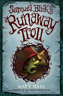 Samuel Blink and the Runaway Troll (2008)