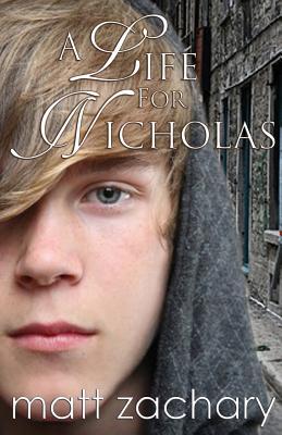 A Life for Nicholas (The Nicholas Chronicles)