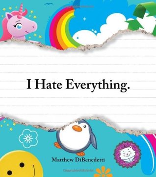 I Hate Everything (2010)