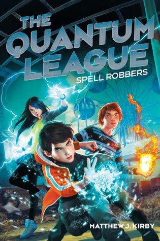 The Quantum League #1: Spell Robbers (2014)
