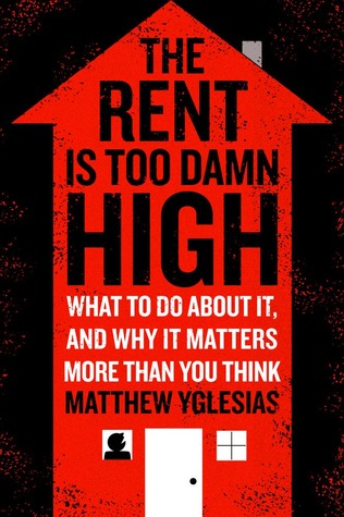 The Rent Is Too Damn High