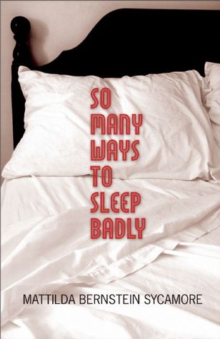 So Many Ways to Sleep Badly