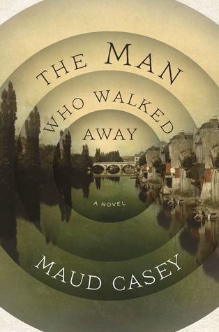 The Man Who Walked Away: A Novel (2014)