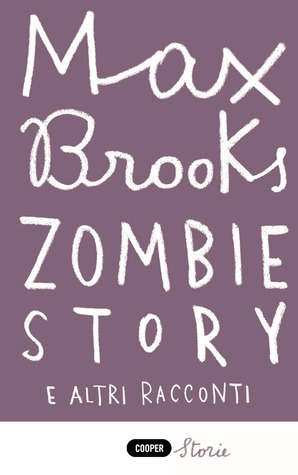 Zombie story e altri racconti (2011)