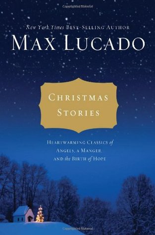 Christmas Stories: Heartwarming Tales of Angels, a Manger, and the Birth of Hope