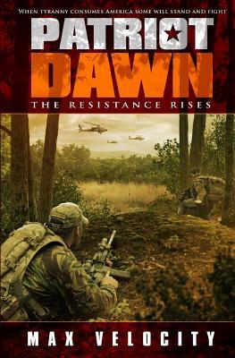 Patriot Dawn: The Resistance Rises (2013)