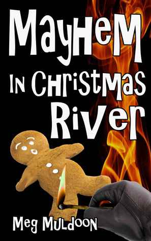 Mayhem in Christmas River (2013)