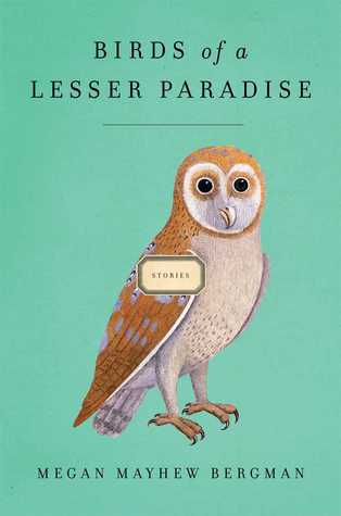 Birds of a Lesser Paradise: Stories (2012)