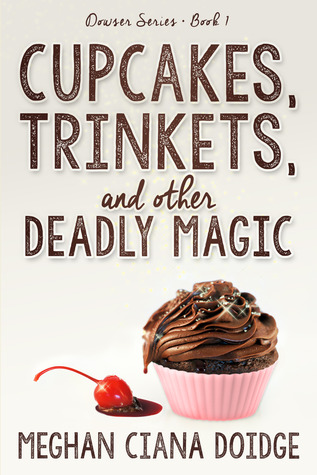 Cupcakes, Trinkets, and Other Deadly Magic, Dowser #1