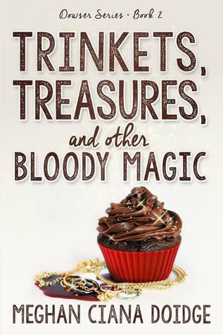 Trinkets, Treasures, and Other Bloody Magic (2013)