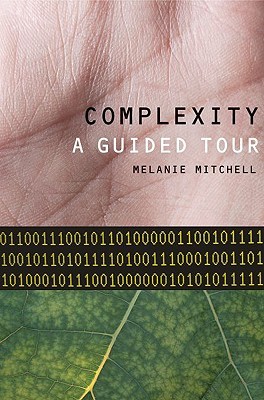 Complexity: A Guided Tour (2009)