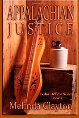 Appalachian Justice (Cedar Hollow Series) (Volume 1) (2013)