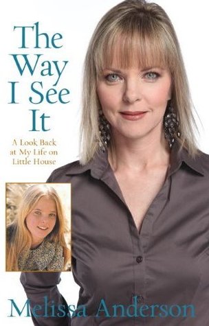 Way I See It: A Look Back at My Life on Little House