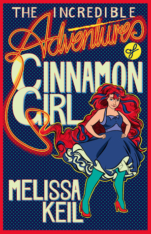 The Incredible Adventures of Cinnamon Girl (2014)