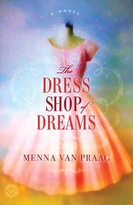The Dress Shop of Dreams: A Novel (2000)