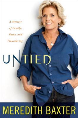 Untied: A Memoir of Family, Fame, and Floundering (2011)