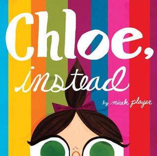 Chloe, Instead (2012)