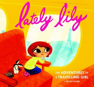 Lately Lily: The Adventures of a Travelling Girl (2014)