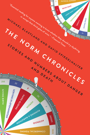 The Norm Chronicles: Stories and Numbers About Danger and Death (2014)