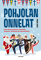 Pohjolan onnelat – karu totuus Suomesta, Ruotsista, Norjasta, Tanskasta (ja Islannistakin)