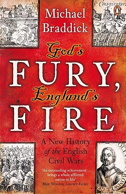 God's Fury, England's Fire: A New History of the English Civil Wars (2009)