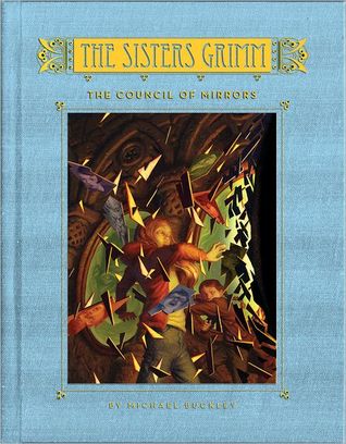 The Council of Mirrors (The Sisters Grimm, #9)