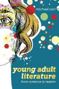 Young Adult Literature: From Romance to Realism (2010)
