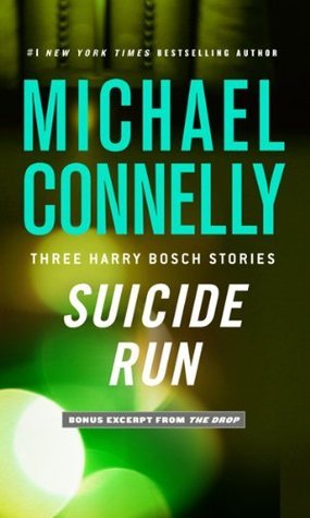 Suicide Run: Three Harry Bosch Stories (2000)