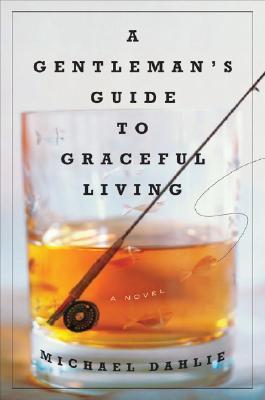 A Gentleman's Guide to Graceful Living (2008)