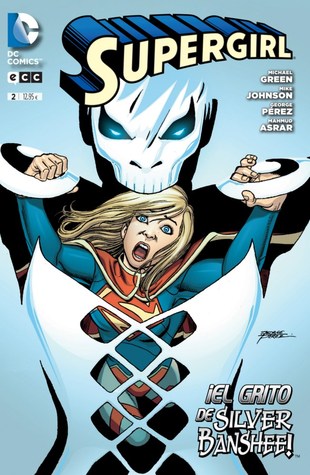 Supergirl 2: ¡El grito de Silver Banshee!