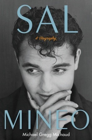Sal Mineo: A Biography (2010)