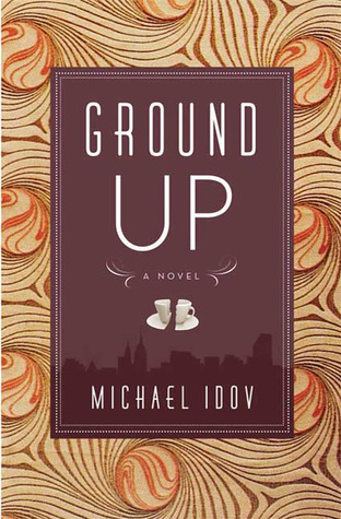 Ground Up: A Novel (2009)