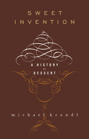 Sweet Invention: A History of Dessert (2011)