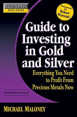 Guide to Investing in Gold and Silver (2008)