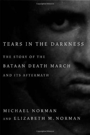Tears in the Darkness: The Story of the Bataan Death March and Its Aftermath (2009)