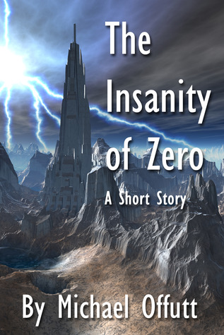 The Insanity of Zero (2012)