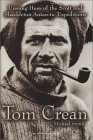 Tom Crean: Unsung Hero of the Scott and Shackleton Antarctic Expeditions (2000)