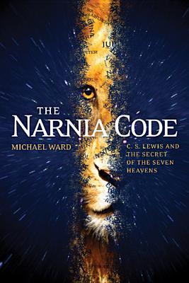 The Narnia Code: C. S. Lewis and the Secret of the Seven Heavens (2010)