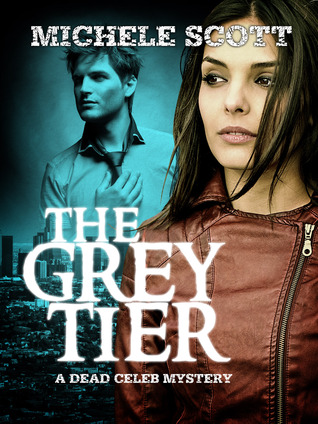 The Grey Tier: A Dead Celeb Mystery (2012)